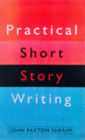 Stock image for Practical Short Story Writing for sale by MusicMagpie