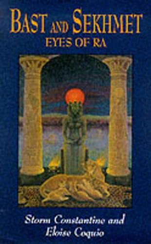 Bast and Sekhmet: The Eyes of Ra (9780709064183) by Storm Constantine; Eloise Coquio