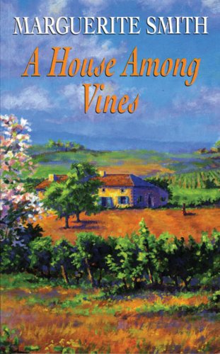 A House Among Vines (9780709064732) by Smith, Marguerite
