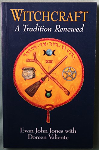 Witchcraft: A Tradition Renewed (9780709065210) by Jones,Evan John
