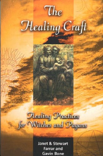 The Healing Craft (9780709065630) by Farrar, Janet; Farrar, Stewart; Bone, Gavin