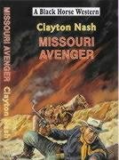 Stock image for MISSOURI AVENGER. for sale by Black Cat Bookshop P.B.F.A