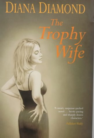 Stock image for The Trophy Wife for sale by Hay-on-Wye Booksellers