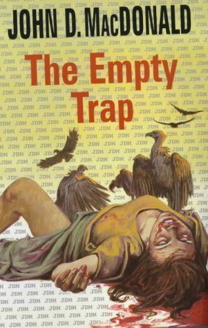 The Empty Trap (9780709067641) by MacDonald, John D.