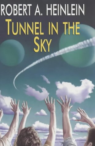 heinlein tunnel in the sky heinlein tunnel in the sky