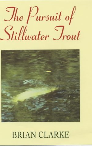 Beispielbild fr The Pursuit of Stillwater Trout zum Verkauf von WorldofBooks