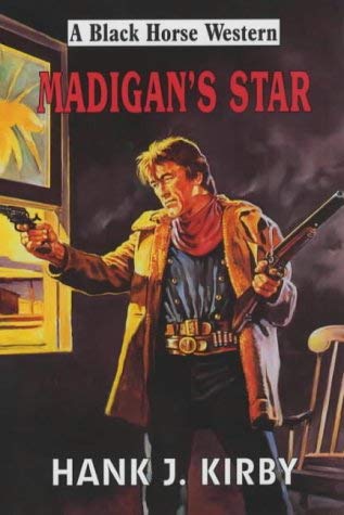 Stock image for Madigan's Star (A Black Horse Western) for sale by Discover Books
