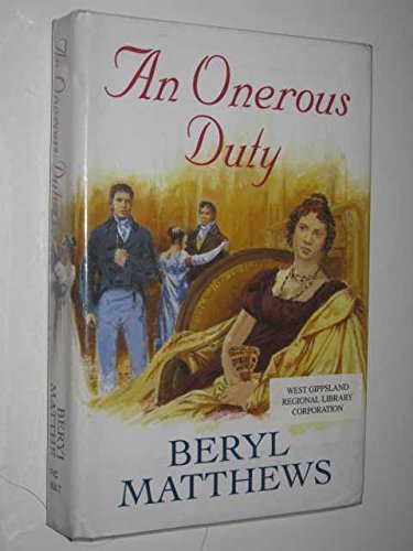 An Onerous Duty (9780709070566) by Matthews, Beryl