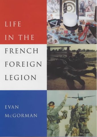 Beispielbild fr Life in the French Foreign Legion zum Verkauf von AwesomeBooks