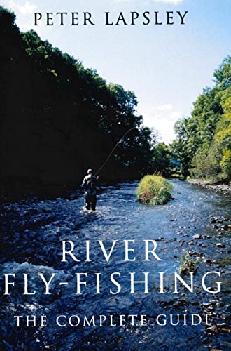 Stock image for River Fly-fishing: The Complete Guide for sale by AwesomeBooks