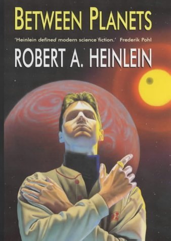 Between Planets (9780709071389) by Robert A. Heinlein