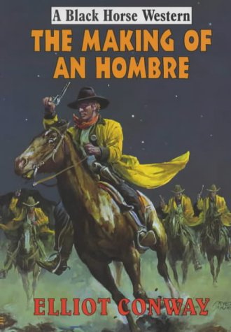 Beispielbild fr The Making of an Hombre zum Verkauf von EbenezerBooks