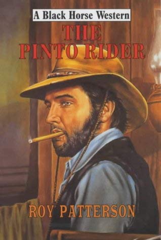 Stock image for The Pinto Rider (Black Horse Western) for sale by Goldstone Books