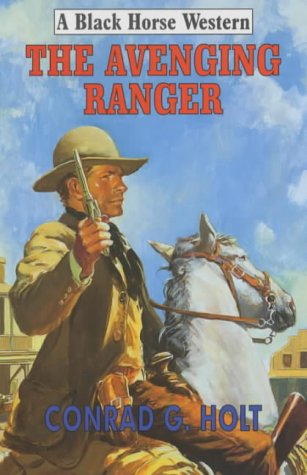 Stock image for The Avenging Ranger for sale by Allyouneedisbooks Ltd