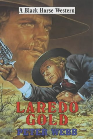 Beispielbild fr Laredo Gold (Black Horse Western) zum Verkauf von AwesomeBooks