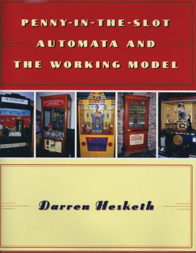 Imagen de archivo de Penny-in-the-Slot Automata and the Working Model a la venta por Books From California