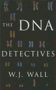 Stock image for The DNA Detectives for sale by Hay-on-Wye Booksellers