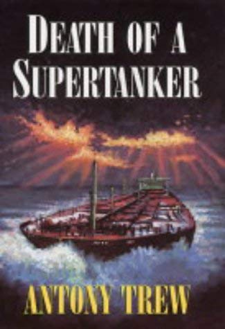 9780709075301: Death of a Supertanker