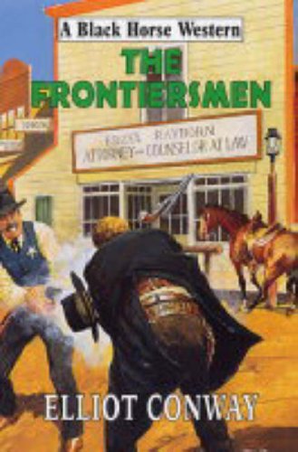 Beispielbild fr The Frontiersmen (Black Horse Western) zum Verkauf von Reuseabook