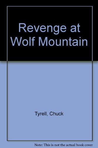 Stock image for Revenge at Wolf Mountain for sale by Discover Books