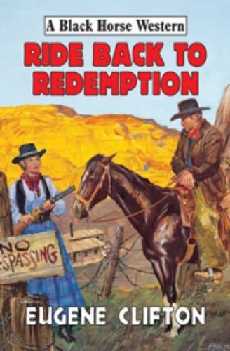 Stock image for Ride Back to Redemption for sale by Goldstone Books