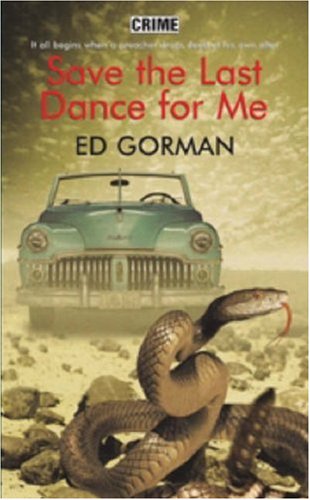 Save the Last Dance for Me (9780709080244) by Ed Gorman