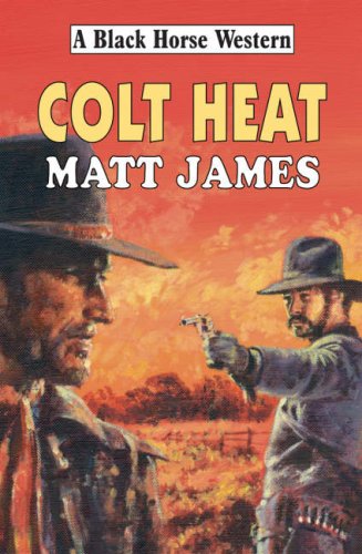 Stock image for Colt Heat for sale by WorldofBooks