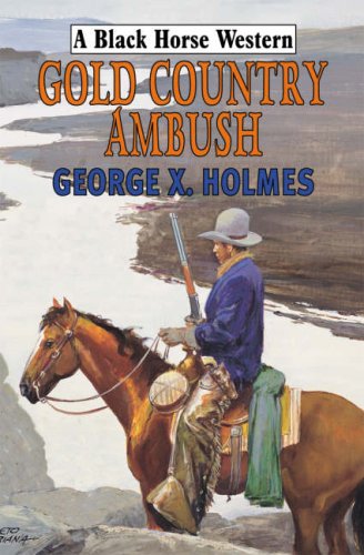 Stock image for Gold Country Ambush for sale by Reuseabook