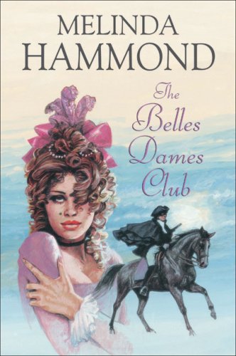 Stock image for The Belles Dames Club for sale by Better World Books Ltd