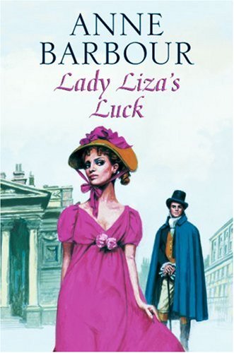 Lady Liza's Luck (9780709082958) by Barbour, Anne