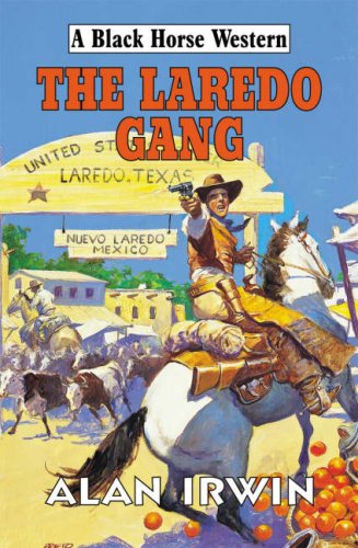 Stock image for The Laredo Gang for sale by WorldofBooks