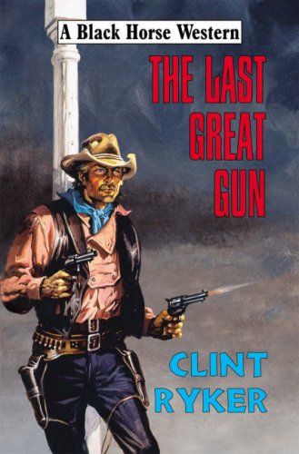 Stock image for The Last Great Gun for sale by MusicMagpie