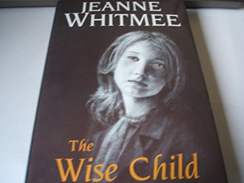 Imagen de archivo de The Wise Child a la venta por Better World Books Ltd
