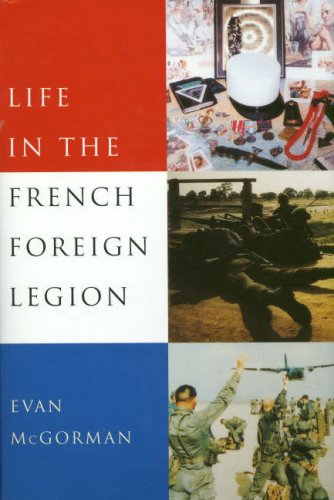 Beispielbild fr Life in the French Foreign Legion zum Verkauf von WorldofBooks