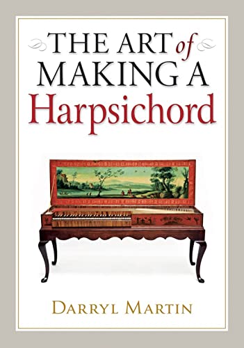 Imagen de archivo de Art of Making a Harpsichord a la venta por Front Cover Books