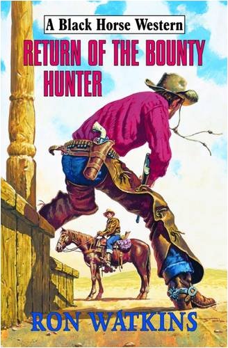 Stock image for Return of the Bounty Hunter for sale by Goldstone Books