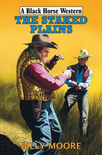 Beispielbild fr The Staked Plains (Black Horse Westerns) zum Verkauf von medimops