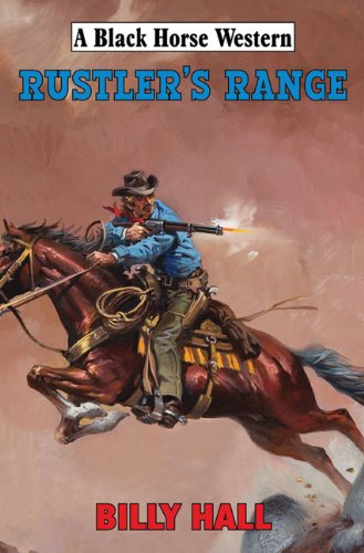 Beispielbild fr Rustler's Range (Black Horse Western) zum Verkauf von WorldofBooks