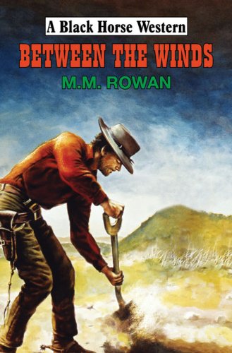 Stock image for Between the Winds (Black Horse Western) for sale by WorldofBooks