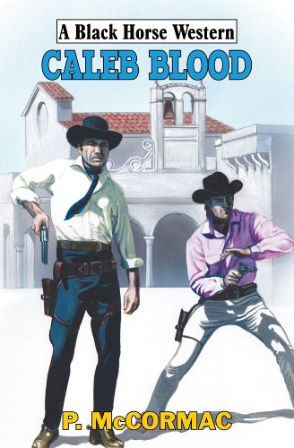 Stock image for Caleb Blood (Black Horse Western) for sale by Anybook.com