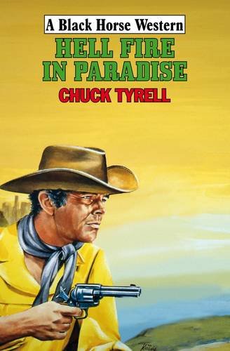 Imagen de archivo de Hell Fire in Paradise (Black Horse Western) a la venta por WorldofBooks