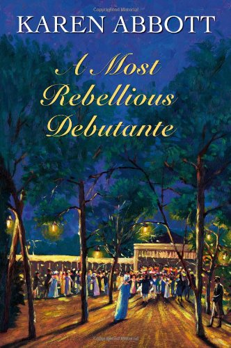Stock image for A Most Rebellious Debutante for sale by WorldofBooks