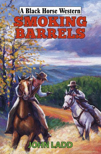 Beispielbild fr Smoking Barrels (Black Horse Western) zum Verkauf von WorldofBooks