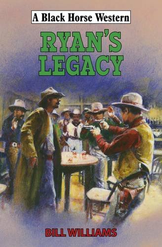 Ryan's Legacy (9780709092148) by Bill Williams