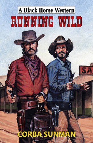 Beispielbild fr Running Wild (Black Horse Western) zum Verkauf von AwesomeBooks