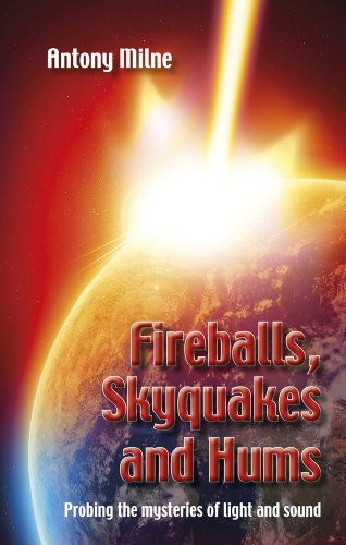 Beispielbild fr Fireballs, Skyquakes and Hums zum Verkauf von Better World Books: West