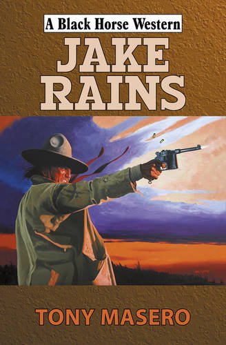 Stock image for Jake Rains (Black Horse Western) for sale by AwesomeBooks
