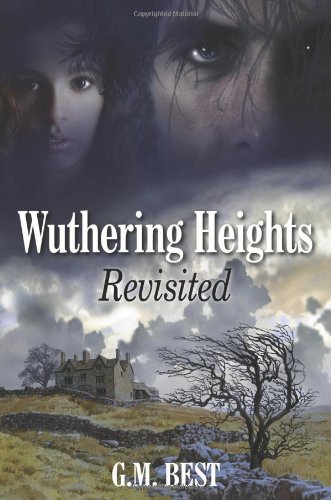 Beispielbild fr Wuthering Heights Revisited zum Verkauf von WorldofBooks