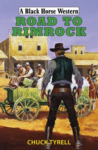 Stock image for Road to Rimrock. Chuck Tyrell for sale by MusicMagpie