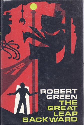 The great leap backward (9780709101734) by Green, Robert